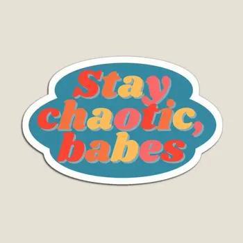 Hyperfocus Stay Chaotic Babes Магнит для Органайзера на Холодильник Милые Дети Детские Забавные Наклейки На Холодильник Baby Magnetic Home