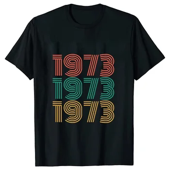Сделано в 1973 году, 50 Лет, Футболки с 50-летием, Графическая футболка Harajuku, Уличная Одежда, Летняя Футболка С коротким рукавом, Женская Футболка, Одежда